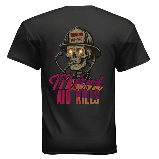 Firefighter dark humor graphic featuring a skull in a traditional fire helmet labeled ‘Mutual Aid Whore,’ glowing eyes, stethoscope, and bold distressed lettering reading ‘Mutual Aid Kills’ in red and orange gradient.