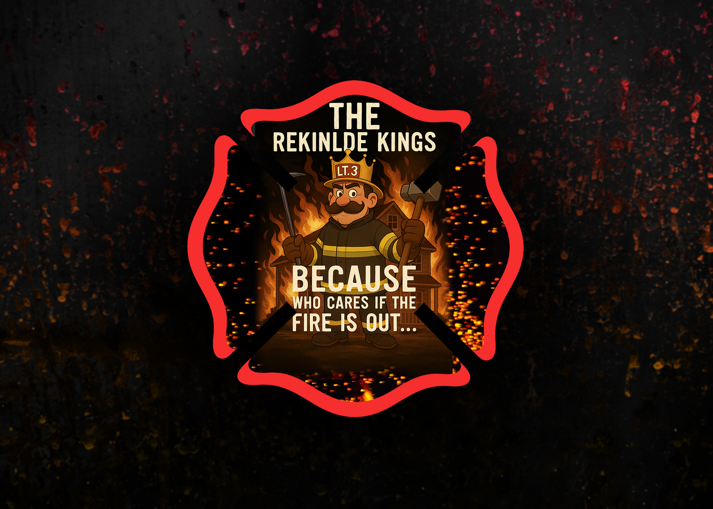 Salty Firefighter "Rekindle Kings" Sticker – Firehouse Humor for Firefighters