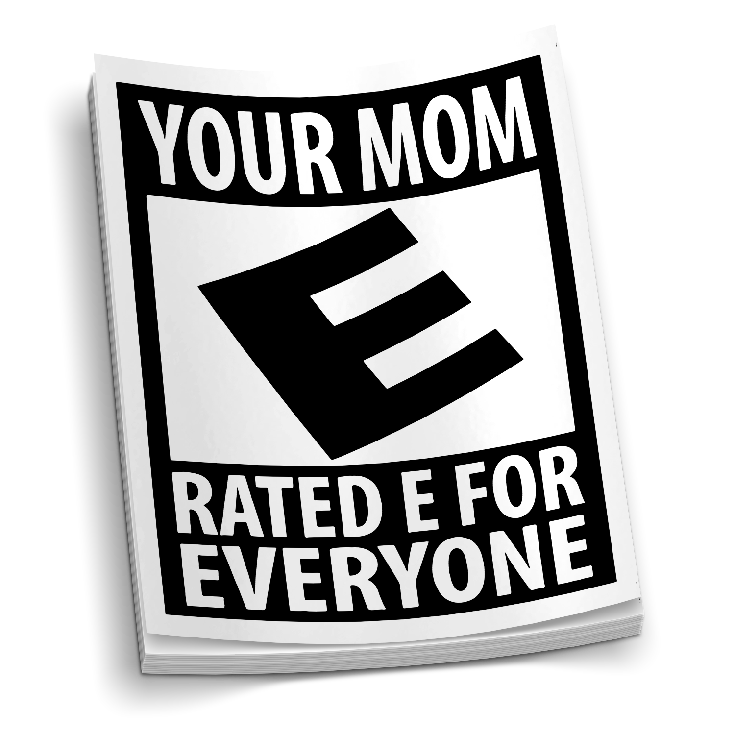 Your Mom Rated E for Everyone die-cut firefighter EMS humor sticker, weatherproof vinyl, 2.5 inch